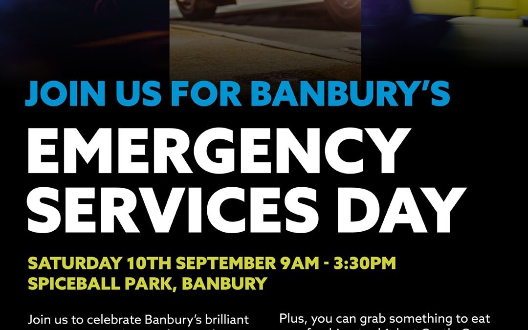 Banbury Emergency Services Day – Saturday 10th September